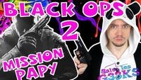 Black Ops 2 Mission Papy