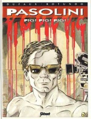 Pasolini : Pig ! Pig ! Pig !