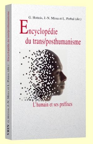 Encyclopédie du trans/posthumanisme