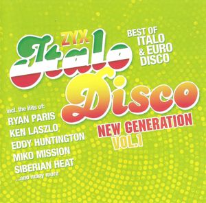 ZYX Italo Disco: New Generation, Vol. 1