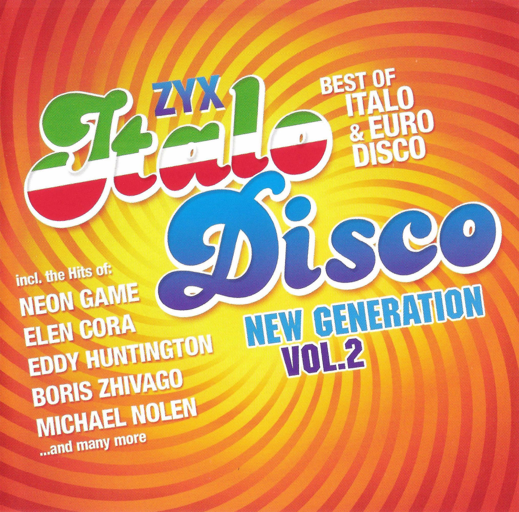 Итало диско песня 2023. ZYX Italo Disco New Generation Vol.8 cd1. ZYX Italo Disco New Generation Vol.1 cd1. ZYX Italo Disco New Generation Vol 18. ZYX Italo Disco New Generation Vol 19.