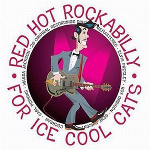 Red Hot Rockabilly for Ice Cool Cats