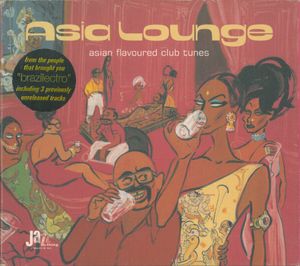 Asia Lounge: Asian Flavoured Club Tunes