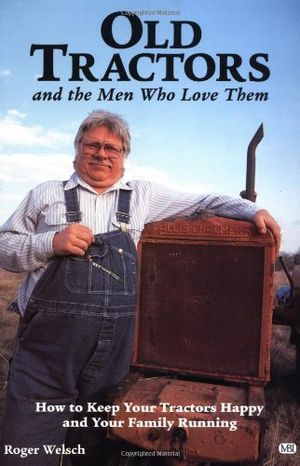 Old Tractors and the Men Who Love Them