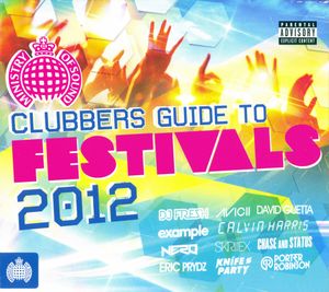 Clubbers Guide to Festivals 2012