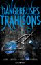 Dangereuses Créatures - Tome 2 - Dangereuses Trahisons