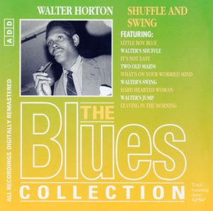 The Blues Collection: Walter Horton, Shuffle and Swing (Live)