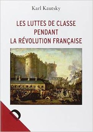 Les Luttes de classe pendant la Révolution française