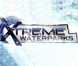 image-https://media.senscritique.com/media/000010234457/0/xtreme_waterparks.jpg