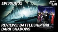 Battleship and Dark Shadows