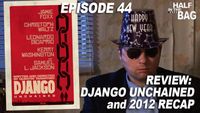 Django Unchained and 2012 Re-cap