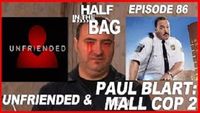 Unfriended and Paul Blart: Mall Cop 2