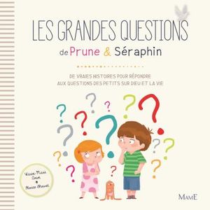 Les grandes questions de Prune et Séraphin