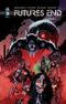 Futures End, tome 1