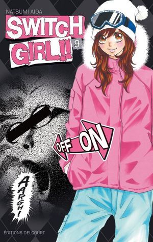 Switch Girl, tome 9