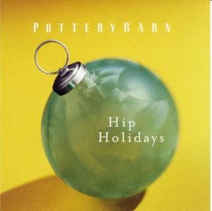 Pottery Barn: Hip Holiday Trilogy