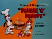 Double 'O' Droopy