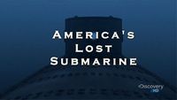 America's Lost Submarine