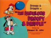 The Fabulous Droopy & Dripple