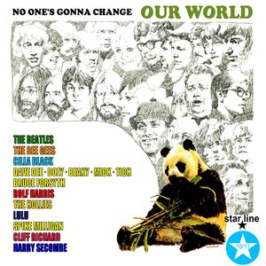 No One's Gonna Change Our World