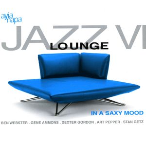Jazz Lounge, Volume 6: In a Saxy Mood