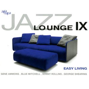 Jazz Lounge, Volume 9: Easy Living