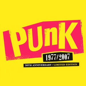 Punk: 1977-2007 30th Anniversary