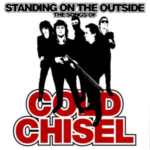 Standing on the Outside: The Songs of Cold Chisel