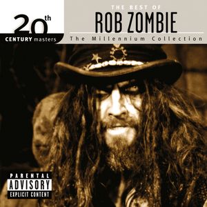 20th Century Masters: The Millennium Collection: The Best of Rob Zombie