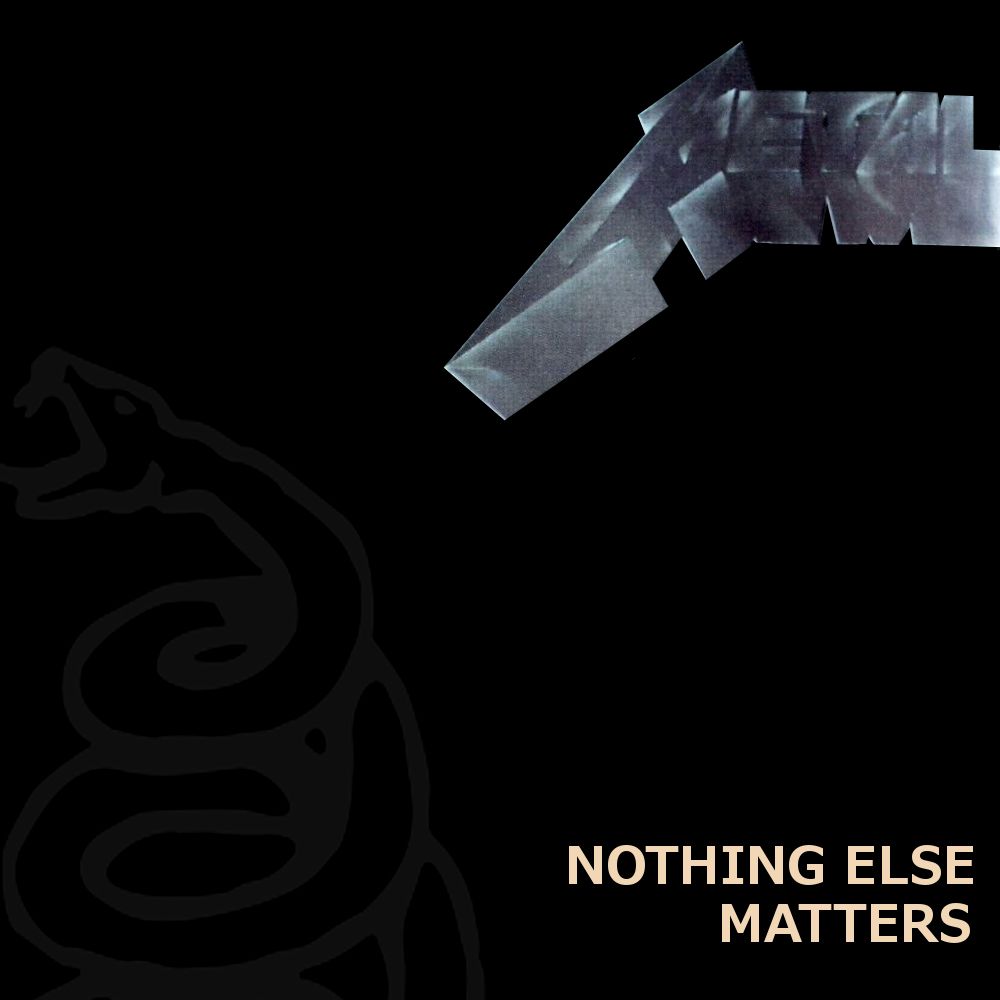 Металлика matters nothing. Nothing else matters Metallica 1991. Metallica nothing else matters альбом. Группа Metallica nothing else matters. Metallica nothing else matters обложка.