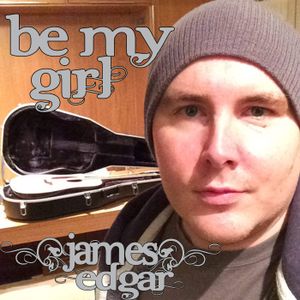 Be My Girl (Single)