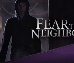 image-https://media.senscritique.com/media/000010273301/0/fear_thy_neighbor.jpg