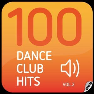 100 Dance Club Hits, Volume 2