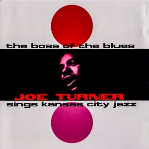 The Boss of the Blues Sings Kansas City Jazz