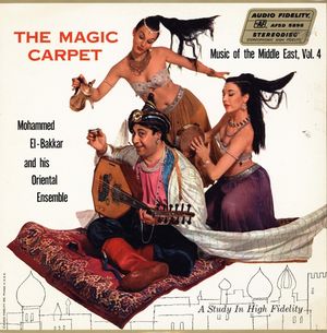 The Magic Carpet: Music of the Middle East, Vol. 4