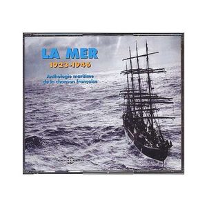 La Mer, Anthologie maritime de la chanson française 1923-1946