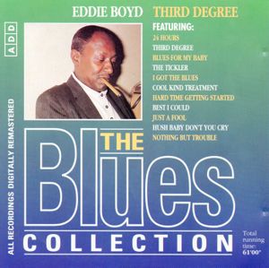 The Blues Collection: Eddie Boyd, Third Degree