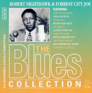 The Blues Collection: Robert Nighthawk & Forrest City Joe