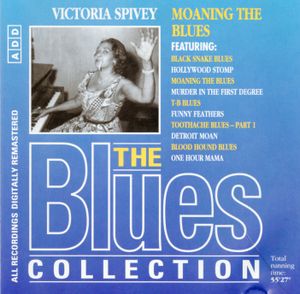 The Blues Collection: Victoria Spivey, Moaning the Blues