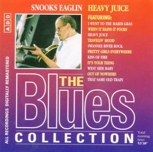 The Blues Collection: Snooks Eaglin, Heavy Juice