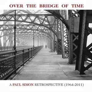 Over the Bridge of Time: A Paul Simon Retrospective (1964–2011)