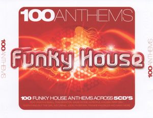 100 Anthems Funky House