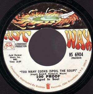 Too Many Cooks (Spoil the Soup) / Not Enough Love to Satisfy (Single)