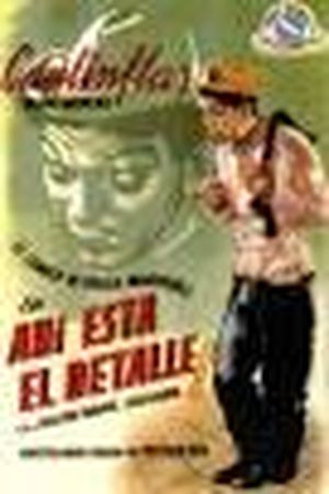 Cantinflas Ahi Esta El Detalle Film Senscritique