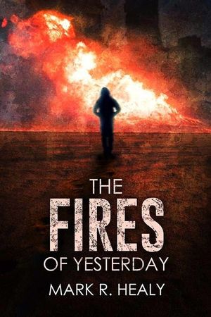 The Fires of Yesterday