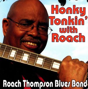 Honky Tonkin’ With Roach