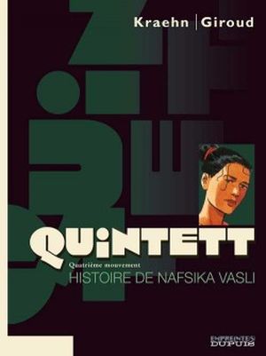 Quatrième mouvement : Histoire de Nafsika Vasli - Quintett, tome 4