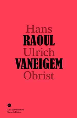 Conversation avec Raoul Vaneigem