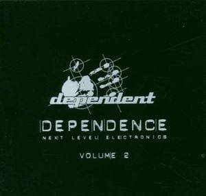 Dependence: Next Level Electronics, Volume 2