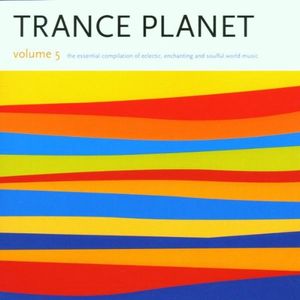Trance Planet, Volume 5